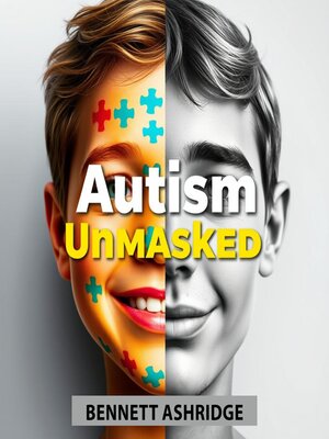 cover image of Autism Unmasked